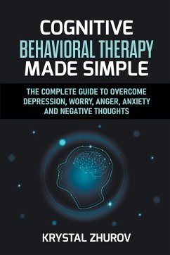 Cognitive Behavioral Therapy Made Simple - Zhurov, Krystal