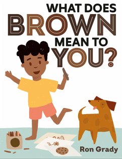 What Does Brown Mean to You? - Grady, Ron