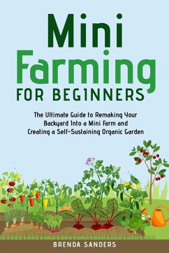 Mini Farming for Beginners - Sanders, Brenda
