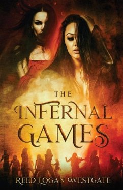 The Infernal Games - Westgate, Reed Logan