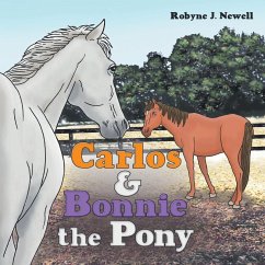 Carlos & Bonnie the Pony - Newell, Robyne J.
