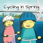 Cycling in Spring: A Rhyming Story Book (English Edition)