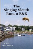 The Singing Sleuth Runs a B&B