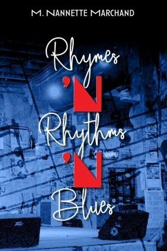 Rhymes 'n Rhythms 'n Blues - Marchand, M. Nannette