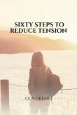 Sixty Steps to Reduce Tension
