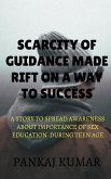 scarcity of guidance made rift on a way to success
