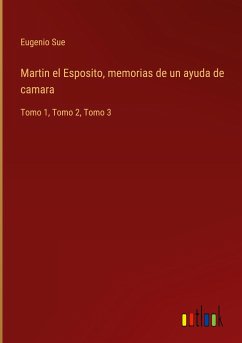 Martin el Esposito, memorias de un ayuda de camara - Sue, Eugenio