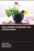 LES LIGNES D'ARGENT DU CUMIN NOIR
