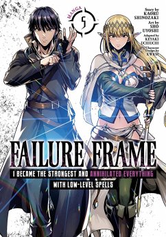 Failure Frame: I Became the Strongest and Annihilated Everything with Low-Level Spells (Manga) Vol. 5 - Shinozaki, Kaoru