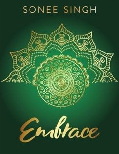 Embrace - Singh, Sonee