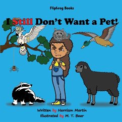 I Still Don't Want a Pet! - Martin, Harrison