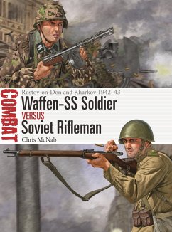 Waffen-SS Soldier Vs Soviet Rifleman: Rostov-On-Don and Kharkov 1942-43 - McNab, Chris