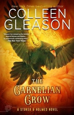 The Carnelian Crow: A Stoker & Holmes Book - Gleason, Colleen