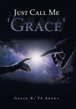 Just Call Me 'Grace' - Aroha, Grace Ki Te