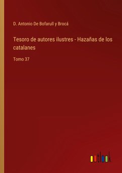 Tesoro de autores ilustres - Hazañas de los catalanes