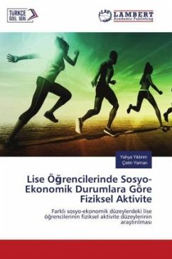 Lise Ö¿rencilerinde Sosyo-Ekonomik Durumlara Göre Fiziksel Aktivite - Yildirim, Yahya;Yaman, Çetin