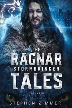 The Ragnar Stormbringer Tales: Volume II - Zimmer, Stephen