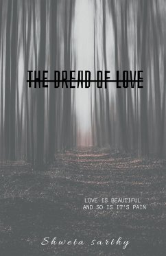 The Dread Of Love - Sarthy, Shweta