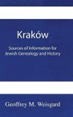 Kraków: Sources of Information for Jewish Genealogy and History - HardCover