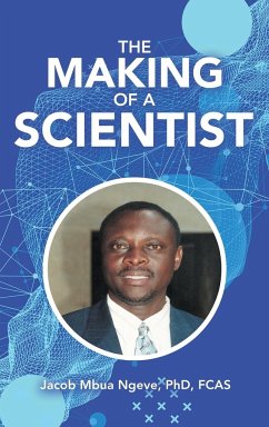 The Making of a Scientist - Ngeve Fcas, Jacob Mbua