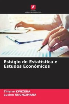 Estágio de Estatística e Estudos Económicos - Kwizera, Thierry;Nkunzimana, Lucien