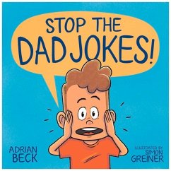 Stop the Dad Jokes! - Beck, Adrian