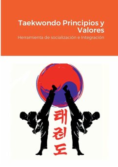 Taekwondo Principios y Valores - Pantoja Fernández, Juan Manuel