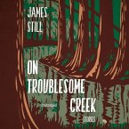 On Troublesome Creek: Stories