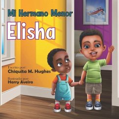 Mi Hermano Menor, Elisha - Hughes, Chiquita M.