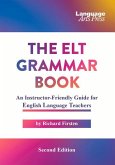 The ELT Grammar Book: An Instructor-Friendly Guide for English Language Teachers