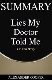 Summary of Lies My Doctor Told Me (eBook, ePUB)