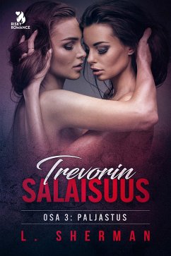 Trevorin salaisuus 3: Paljastus (eBook, ePUB) - Sherman, L.