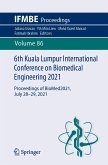 6th Kuala Lumpur International Conference on Biomedical Engineering 2021 (eBook, PDF)