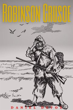 Robinson Crusoe (Annotated) (eBook, ePUB) - Daniel, Defoe