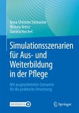 Simulationsszenarien für Aus- und Weiterbildung in der Pflege (eBook, PDF)