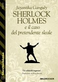 Sherlock Holmes e il caso del pretendente sleale (eBook, ePUB)