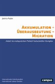 Akkumulation - Überausbeutung - Migration (eBook, ePUB)