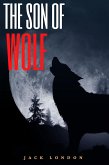 The Son of the Wolf (Annotated) (eBook, ePUB)