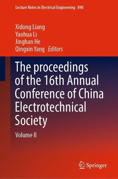 The proceedings of the 16th Annual Conference of China Electrotechnical Society (eBook, PDF)