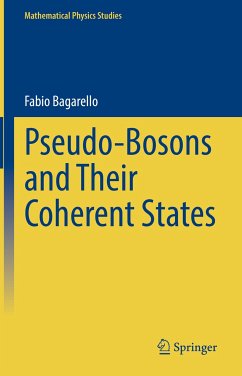 Pseudo-Bosons and Their Coherent States (eBook, PDF) - Bagarello, Fabio