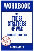 Workbook on The 33 Strategies Of War by Robert Greene   Discussions Made Easy (eBook, ePUB)
