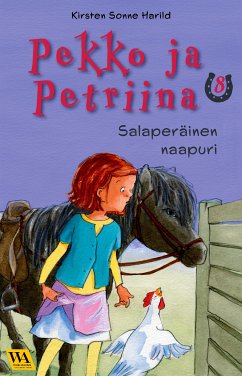 Pekko ja Petriina 8: Salaperäinen naapuri (eBook, ePUB) - Sonne Harild, Kirsten