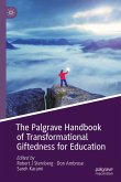 The Palgrave Handbook of Transformational Giftedness for Education (eBook, PDF)
