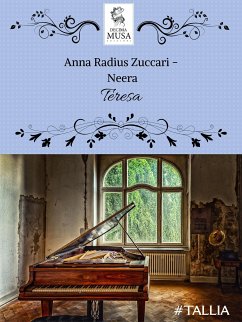 Teresa (eBook, ePUB) - "Neera" Zuccari, Anna