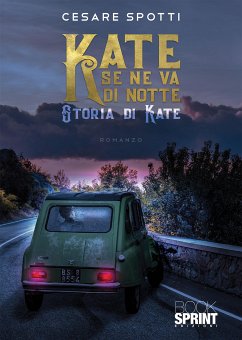 Kate se ne va di notte (eBook, ePUB) - Spotti, Cesare