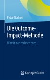 Die Outcome-Impact-Methode (eBook, PDF)