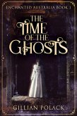 The Time Of The Ghosts (eBook, ePUB)