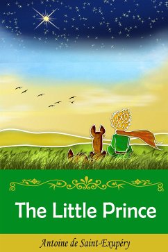 The Little Prince (eBook, ePUB) - Antoine de, Saint-Exupéry