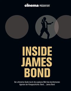 Cinema präsentiert: Inside James Bond - Schulze, Philipp;Noelle, Oliver;Bleeck, Volker