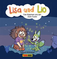 Lisa und Lio: Das Mädchen und der Alien-Fuchs - Schreiter, Daniela